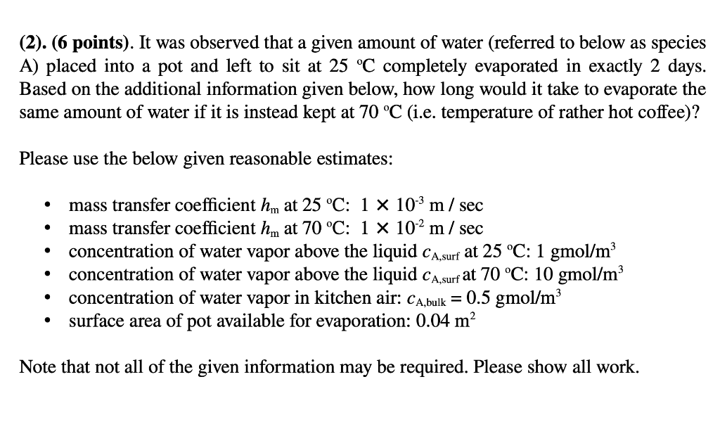 (2). (6 points). It was observed that a given amount of