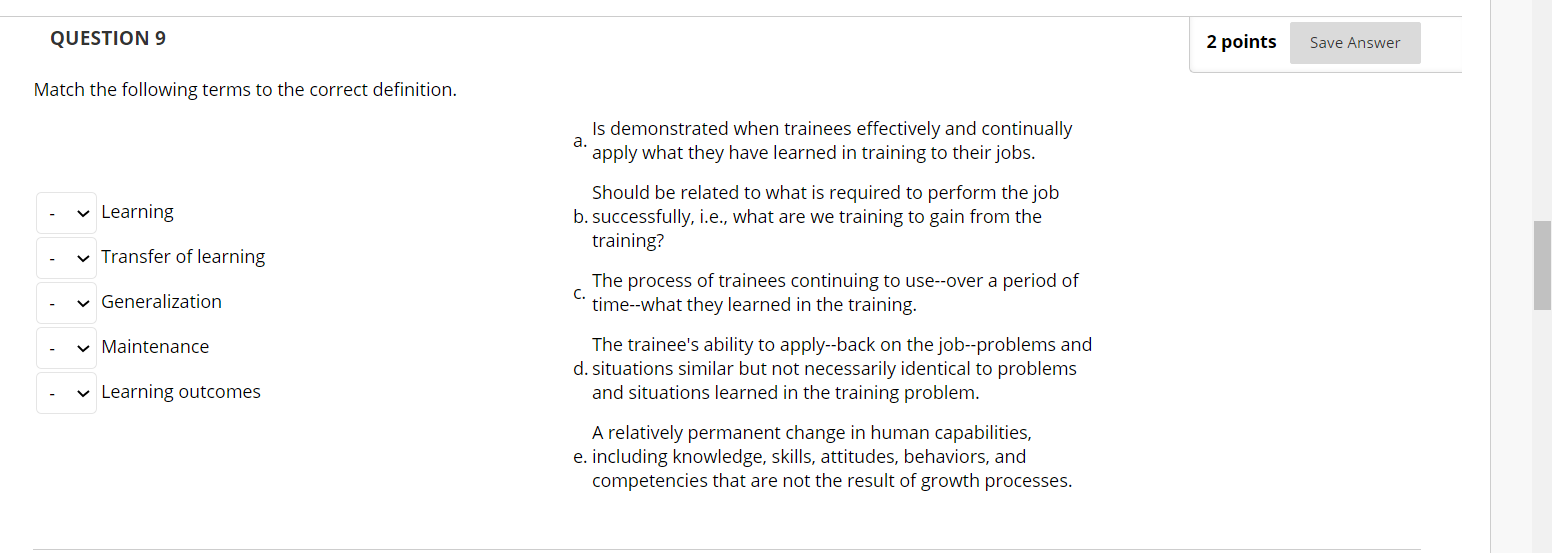 PLEASE ANSWER THIS QUESTION QUESTION 9 Match the following terms to the