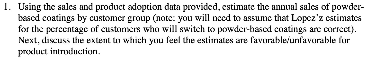  1. Using the sales and product adoption data provided, estimate the