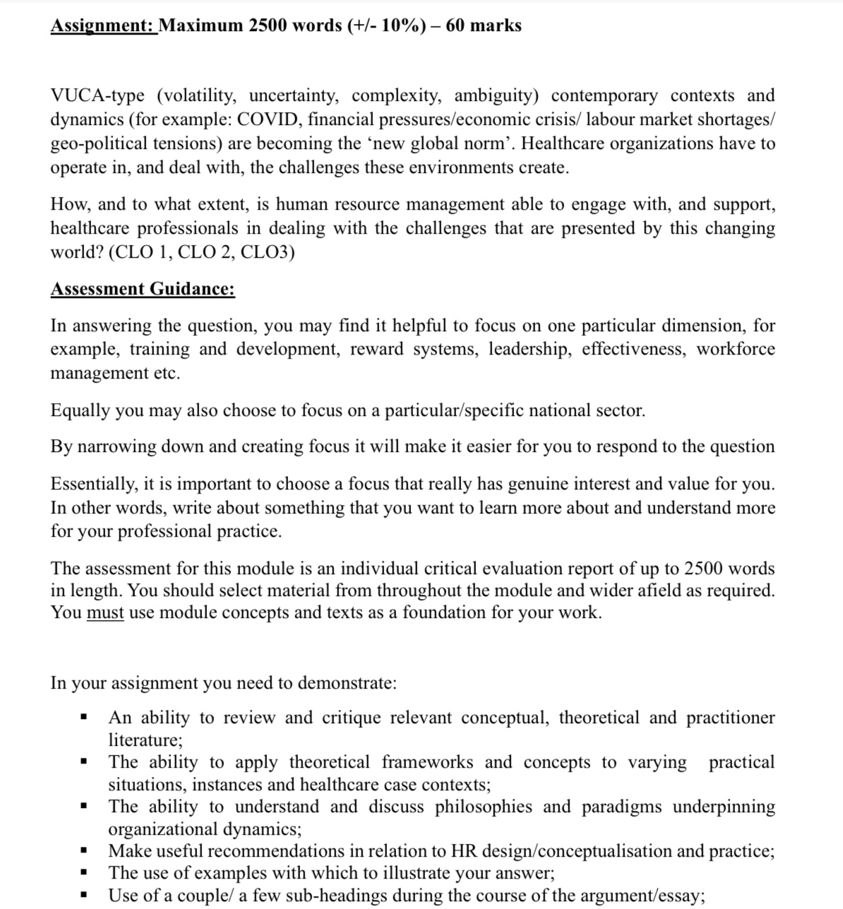  Assignment: Maximum 2500 words (+/- 10%) 60 marks VUCA-type (volatility, uncertainty,