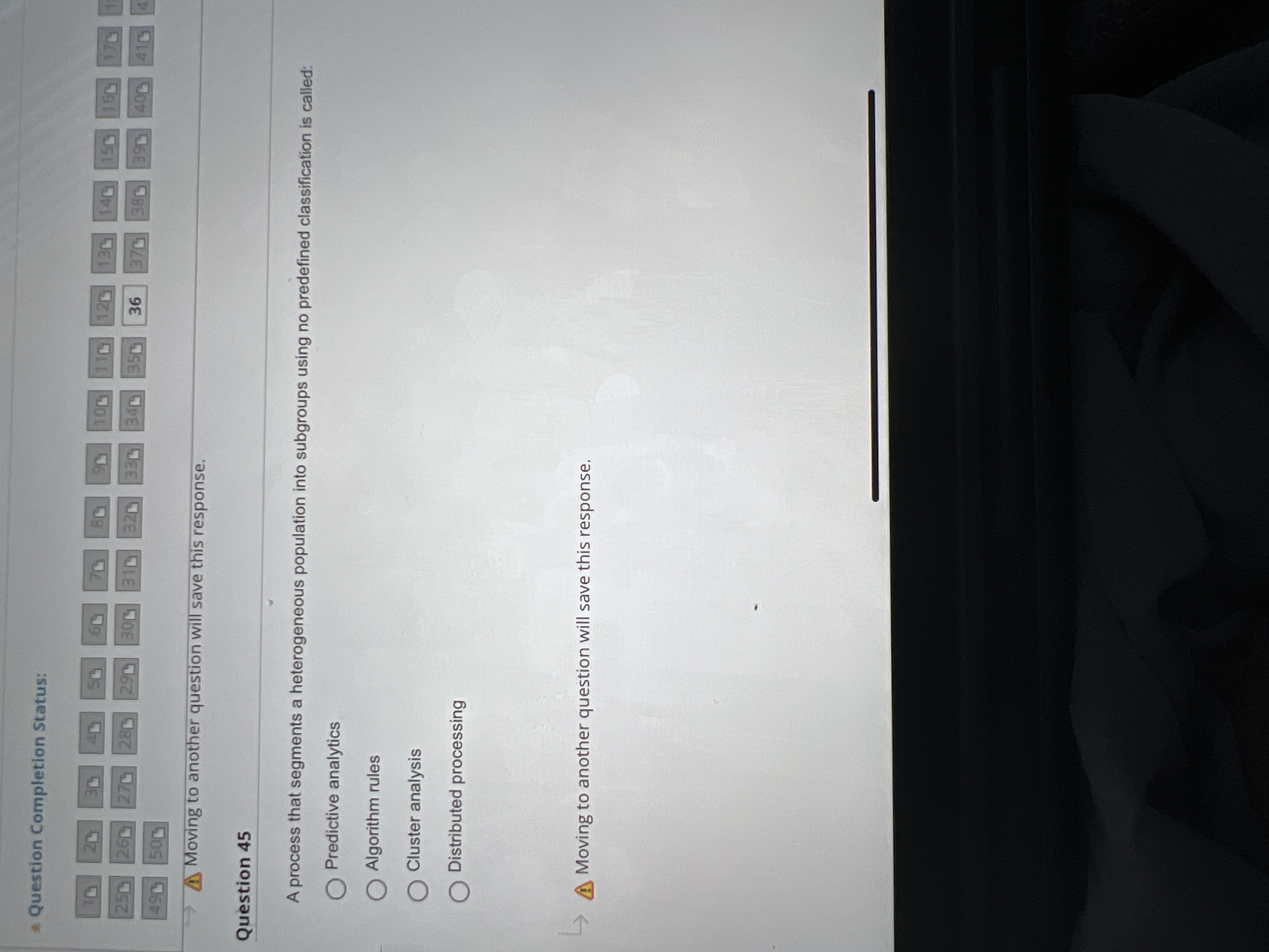 & Question Completion Status: 36 Moving to another question will save