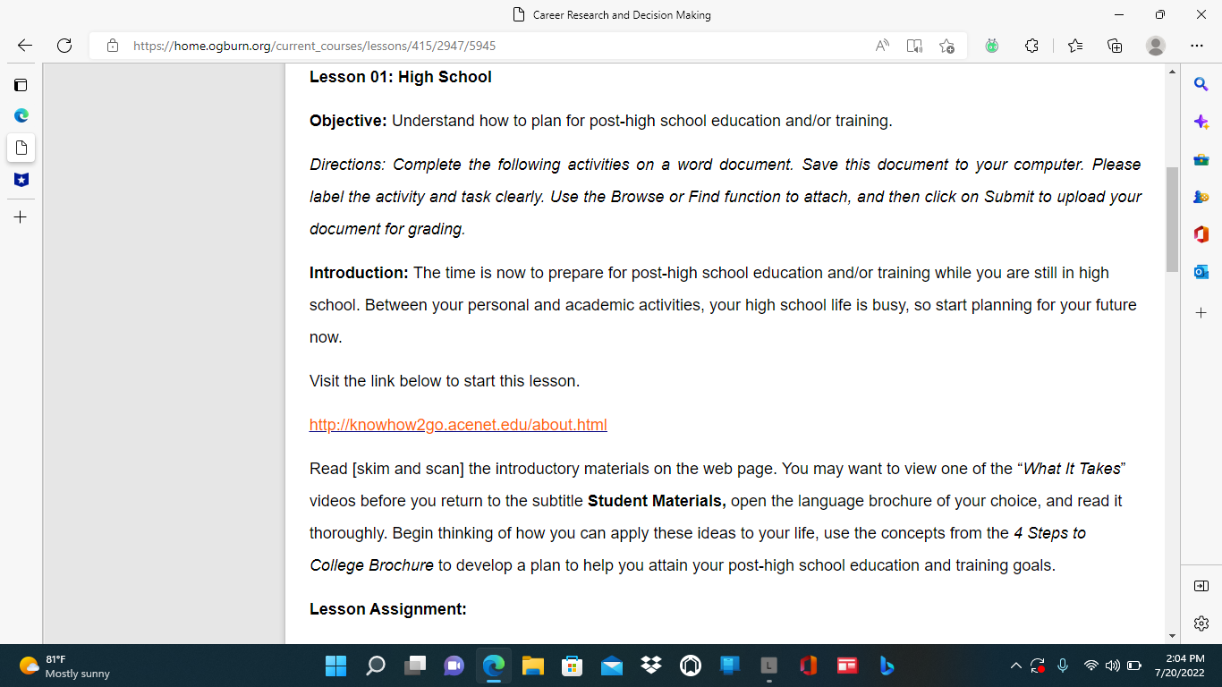  Career Research and Decision Making X G & https://home.ogburn.org/current_courses/lessons/415/2947/5945 A CO