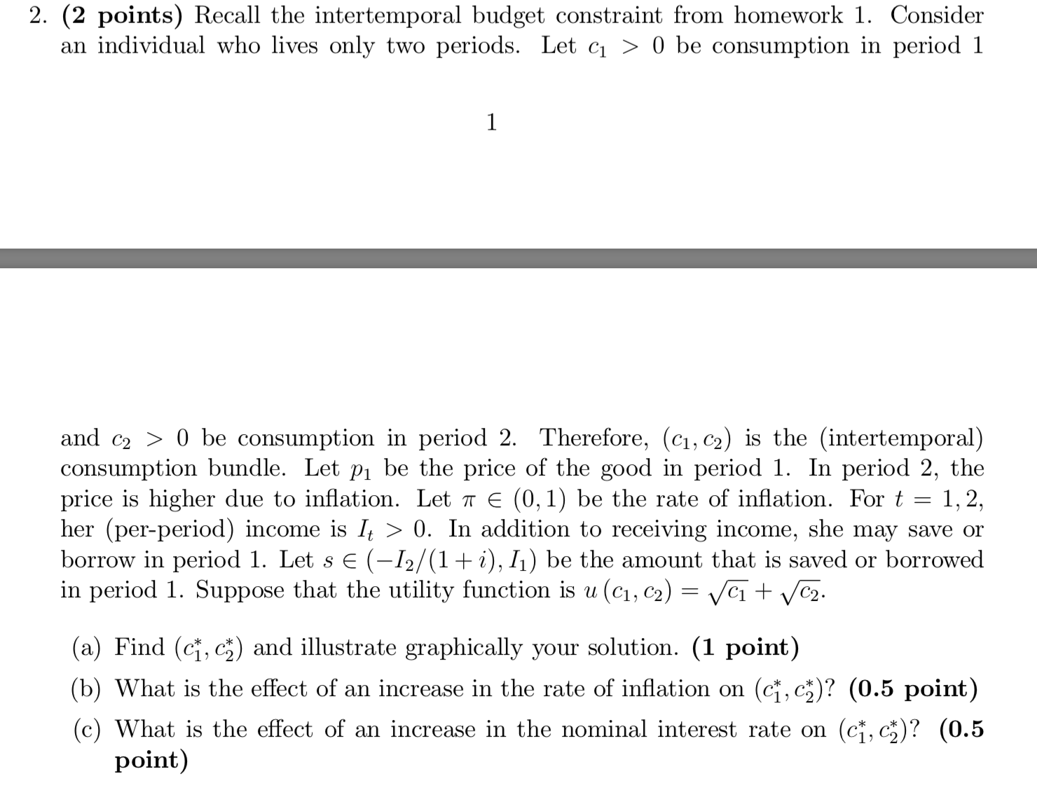Please help with this question. 2. (2 points) Recall the intertemporal budget