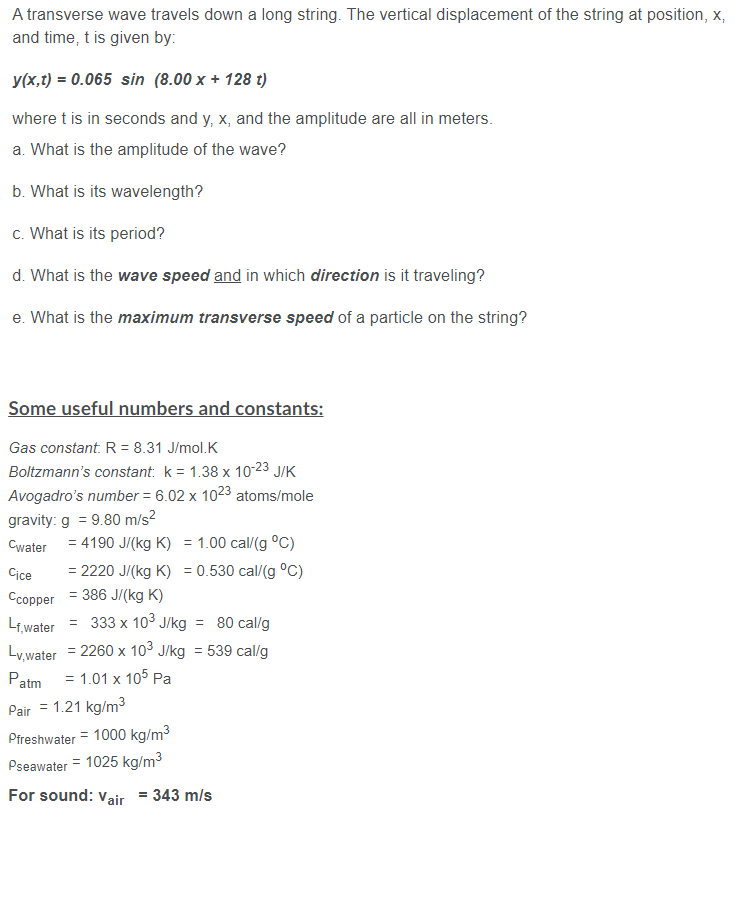 A transverse wave travels down a long string. The vertical displacement