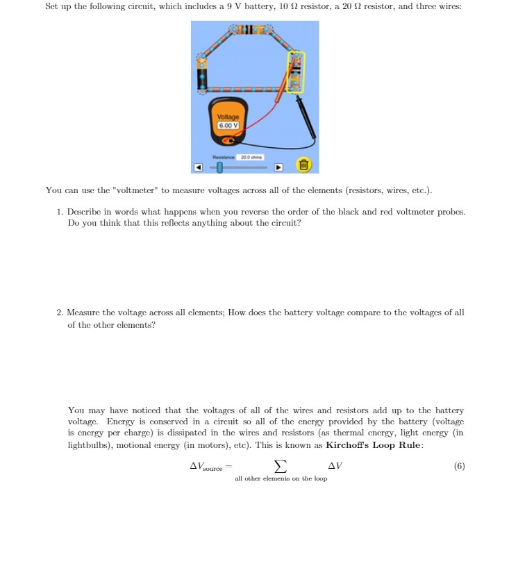  Set up the following circuit, which includes a 9 V battery,