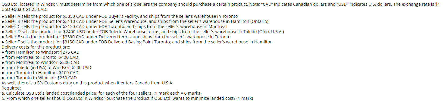  OSB Ltd, located in Windsor, must determine from which one of