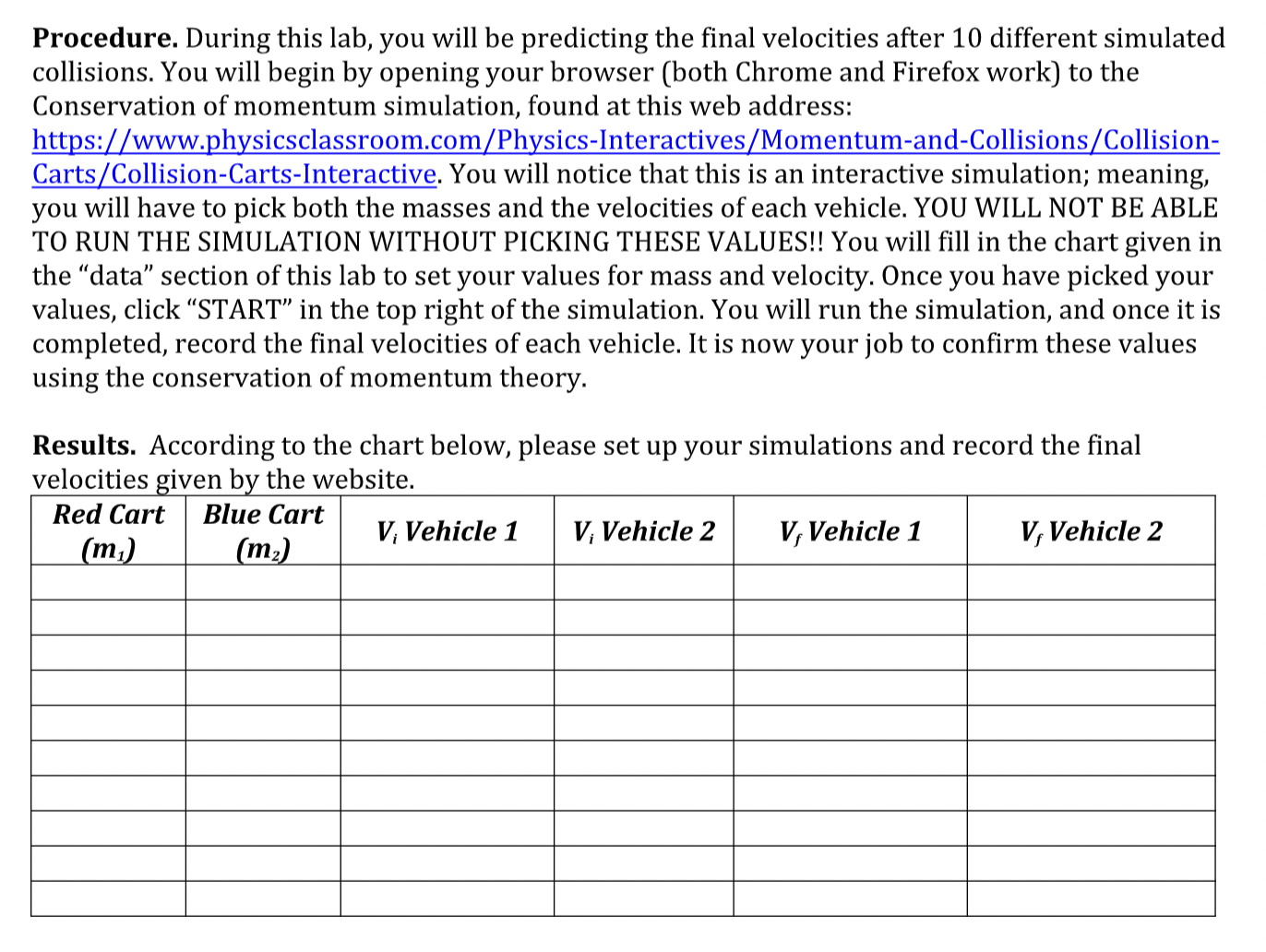  Procedure. During this lab, you will be predicting the final velocities