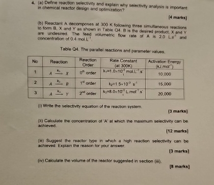  (a) Define reaction selectivity and explain why selectivity analysis is important