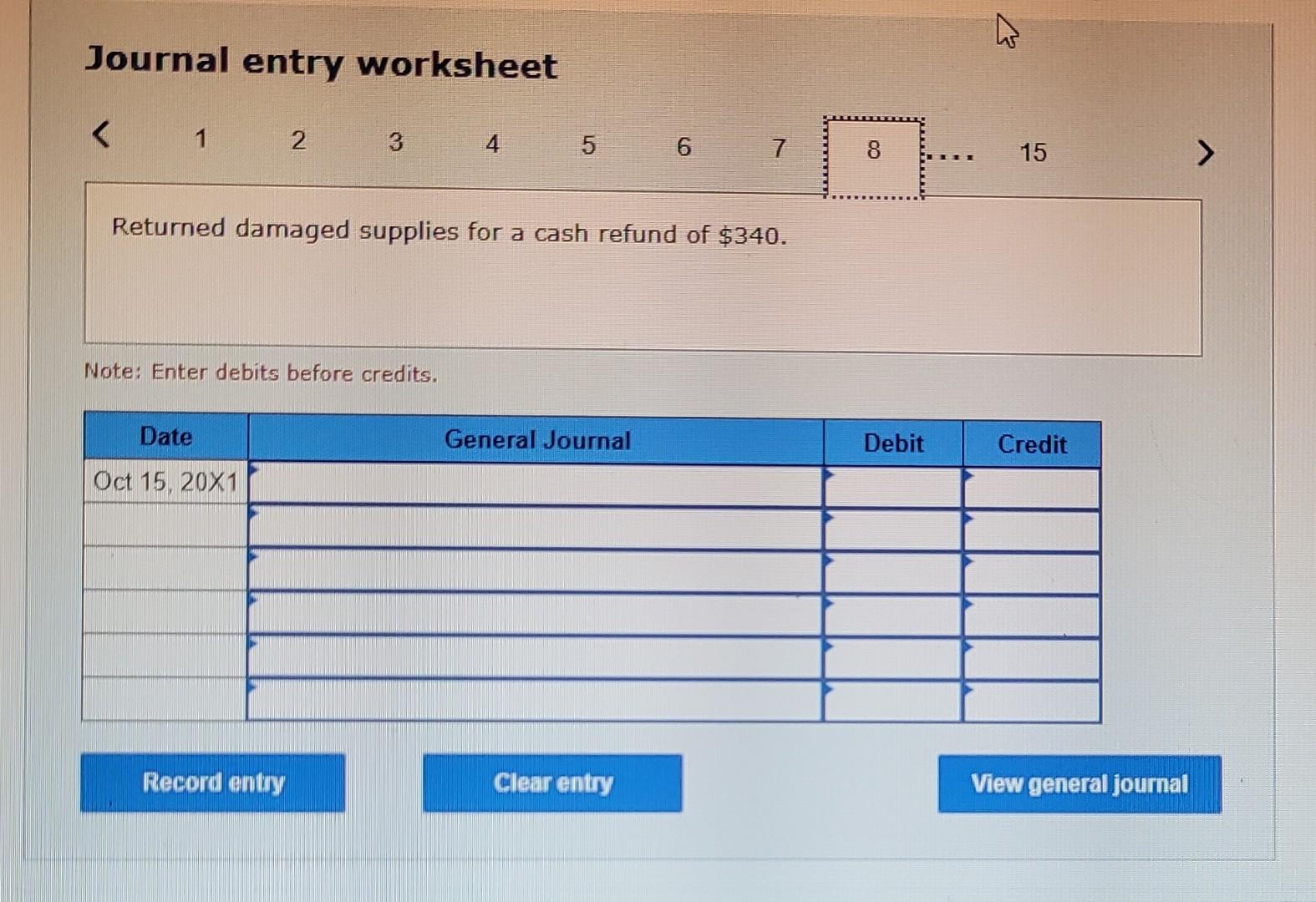 and $1,600 on credit. (Use a compound entry.) 15 Returned damaged supplies