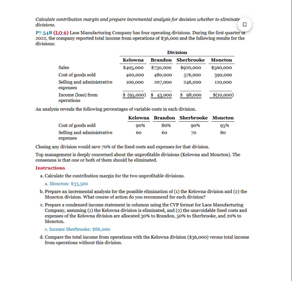  Calculate contribution margin and prepare incremental analysis for decision whether to