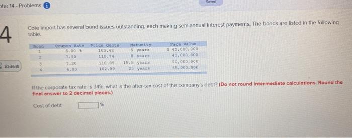  Saved ter 14 - Problems 4 Cote Import has several bond