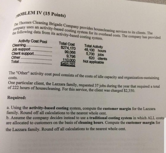 please I need a detailed answer for this question PROBLEM IV (15