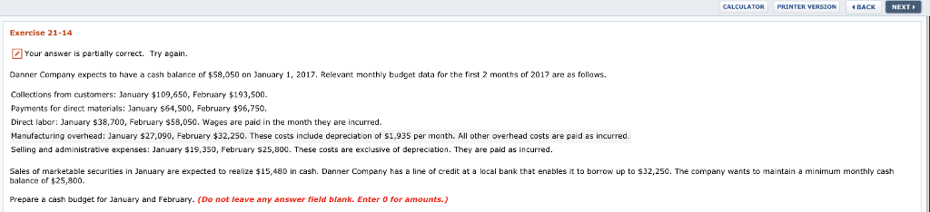 Exercise 21-14 Your answer is partially correct. Try again. Danner Company