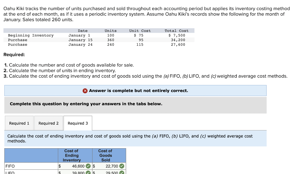 Please calculate correct weighted average cost for both FIFO and LIFO