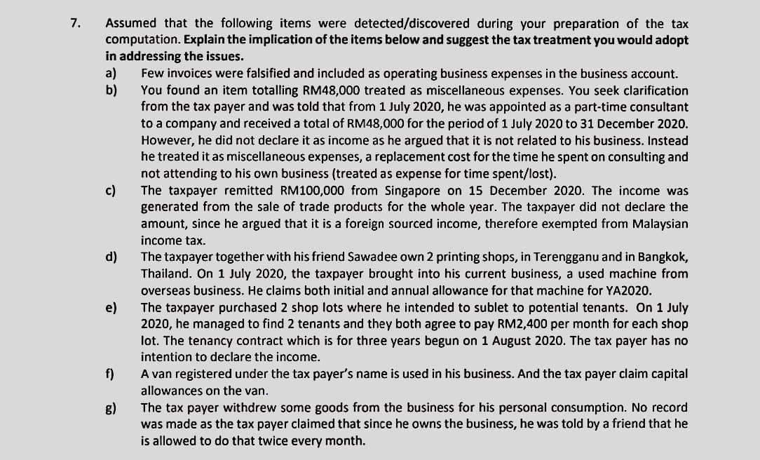 please answer question g only. 7. Assumed that the following items were