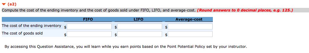 3 decimal places, e.g. 5.125.) Weighted-average unit cost $ 7.406 (a2) Compute