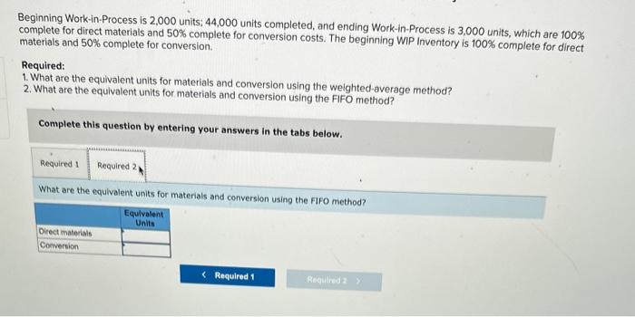 6-5] Beginning Work-in-Process is 2,000 units; 44,000 units completed, and ending Work-in-Process