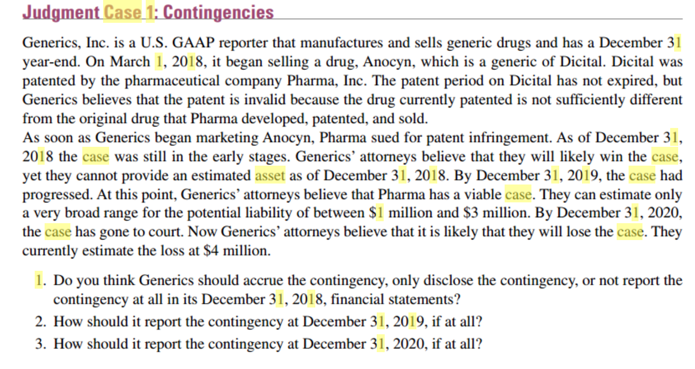  Judgment Case 1: Contingencies Generics, Inc. is a U.S. GAAP reporter