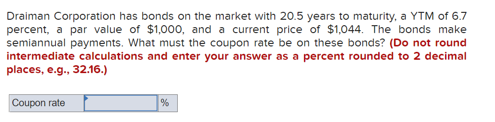 $1,000 at maturity if the YTM is (Do not round intermediate calculations