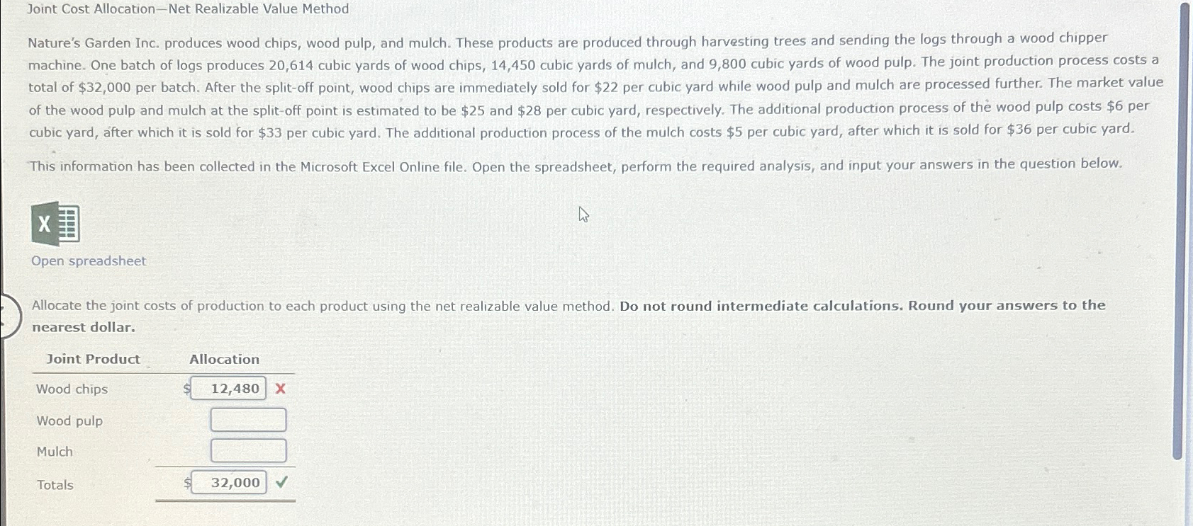  Joint Cost Allocation-Net Realizable Value Method Open spreadsheet nearest dollar. \table[[Joint