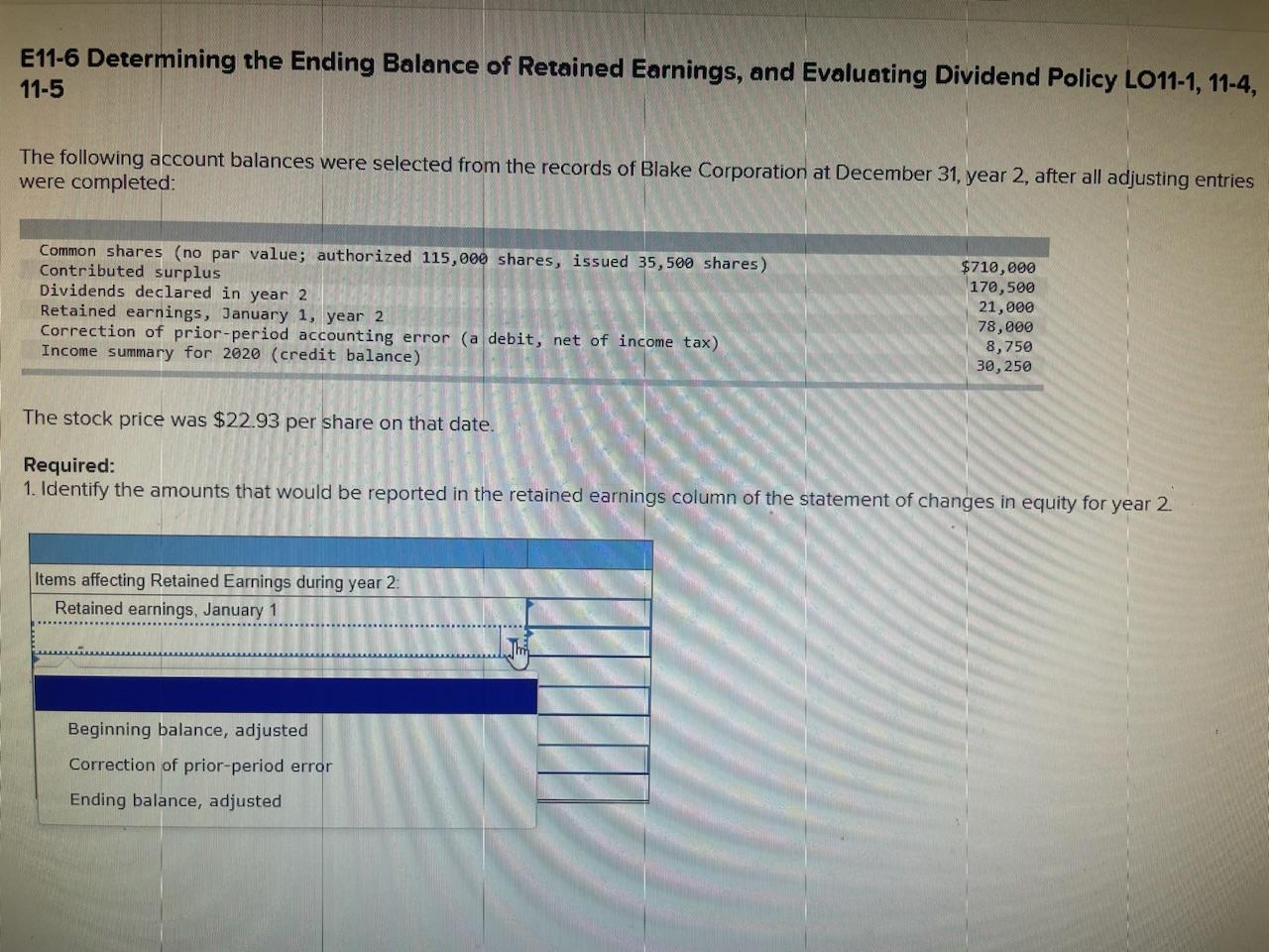 Evaluating Dividend Policy LO11-1, 11-4, 115 The following account balances were selected
