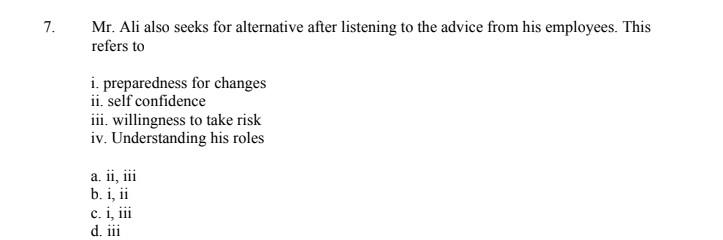 devoted to his work. b) An entrepreneur should dream big and dare