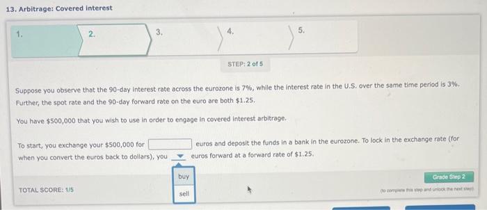  13. Arbitrage: Covered interest 1. 2. 3 4. 5. STEP: 2