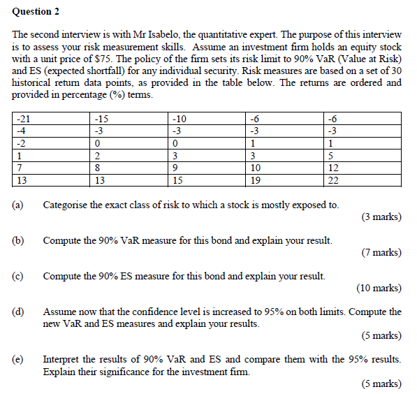 Question 2 The second interview is with Mr Isabelo, the quantitative