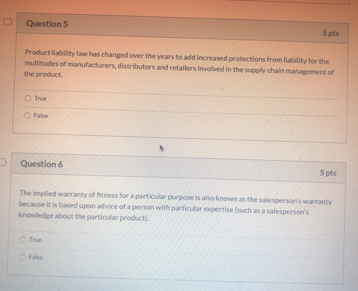  Question 5 5 pts Product liability law has changed over the