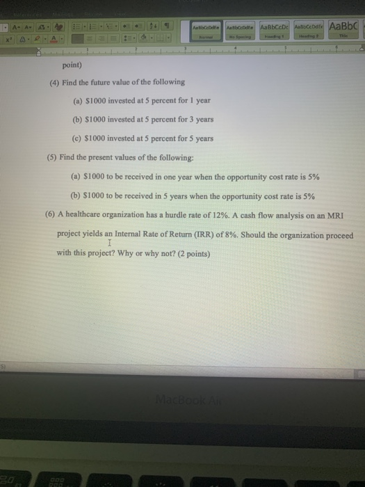  ACCO ABD ABCDE ACEE AaBbc point) (4) Find the future value