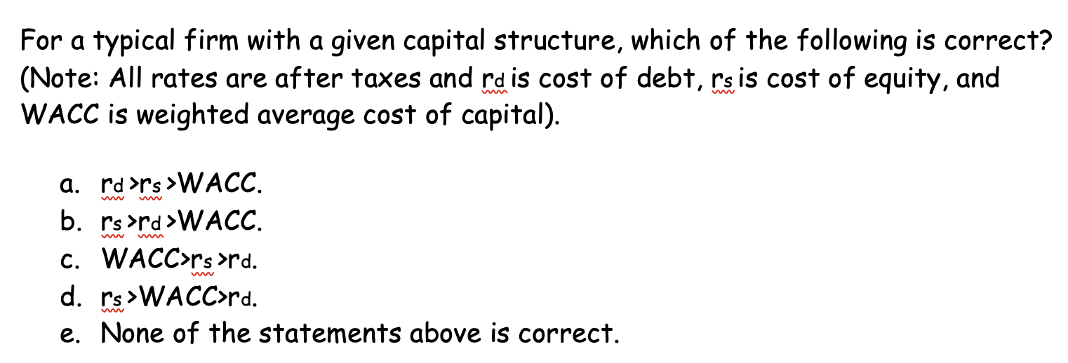  For a typical firm with a given capital structure, which of