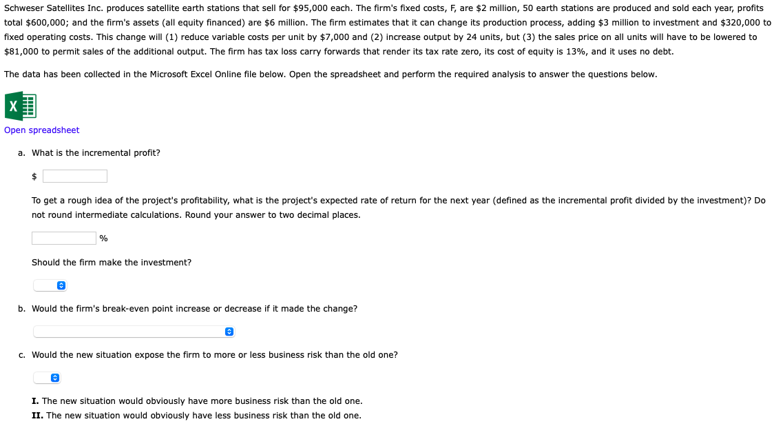 Open spreadsheet a. What is the incremental profit? \\( \\$ \\)