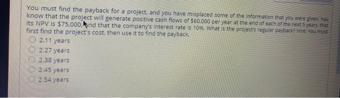 change if a project is undertaken. will be incurred if a project