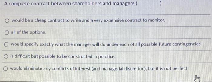  A complete contract between shareholders and managers ( O would be