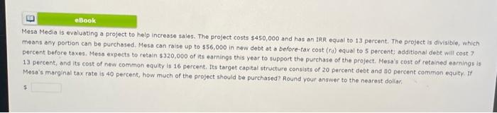  Mosa Media is evaluating a project to help increase saies. The