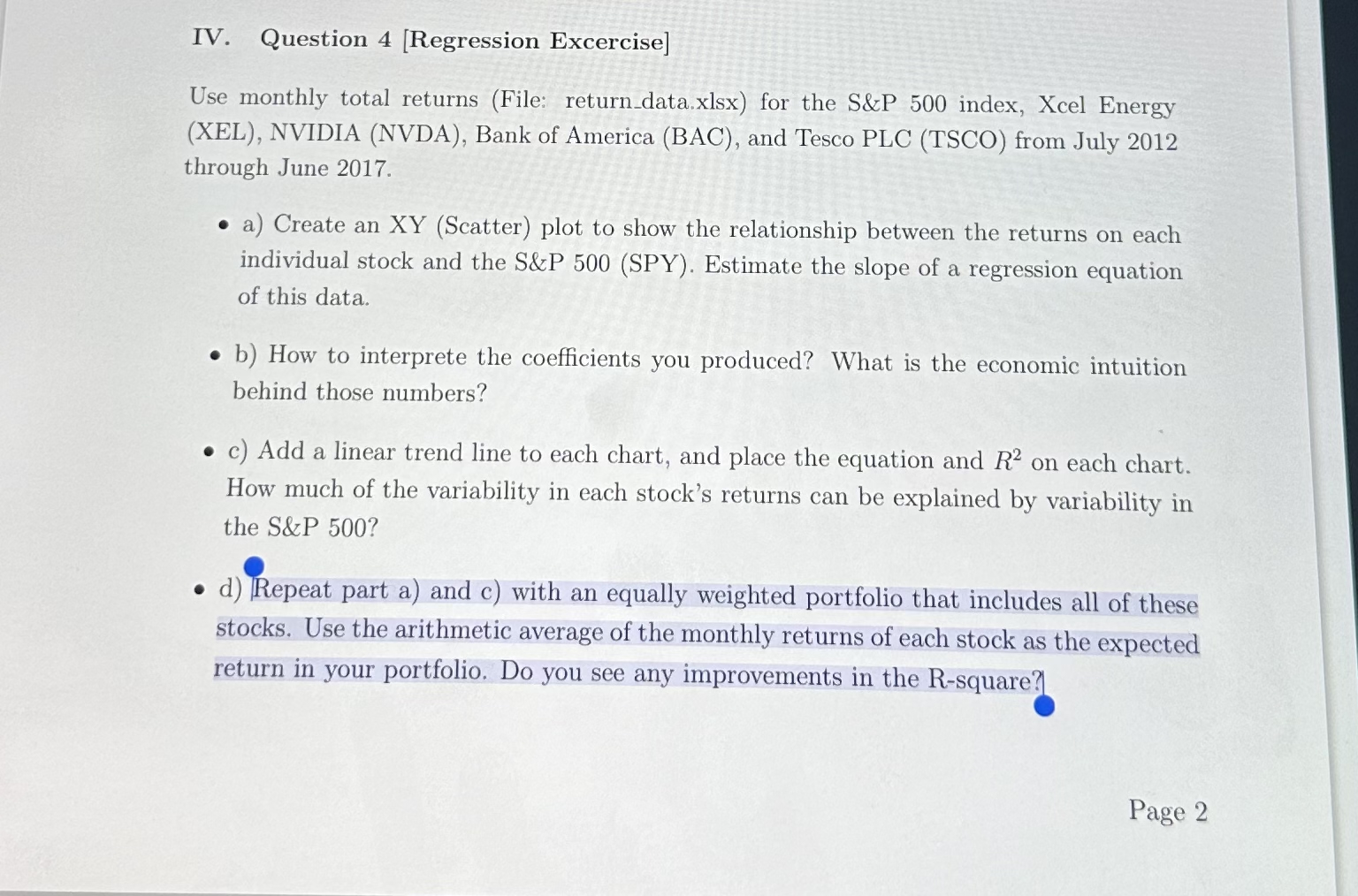  IV. Question 4[Regression Excercise] Use monthly total returns (File: return_data.xlsx) for