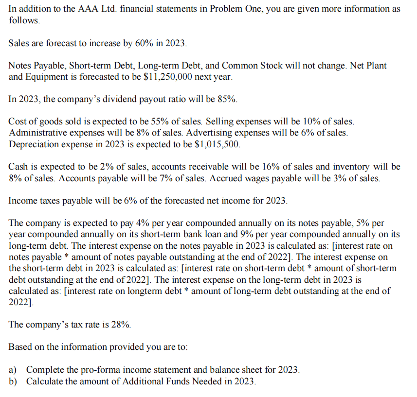 solve using excel and provide screenshots In addition to the AAA Ltd.