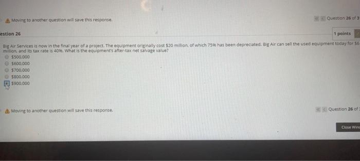  Moving to another question will save this response Question 26 of