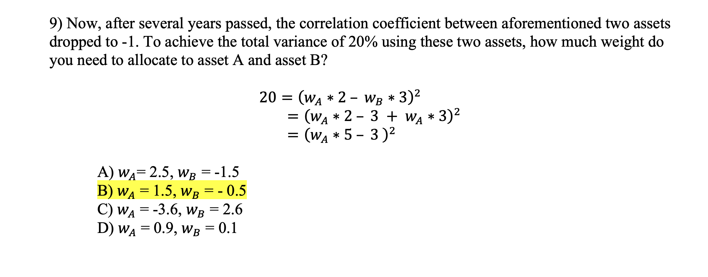 9) Now, after several years passed, the correlation coefficient between aforementioned