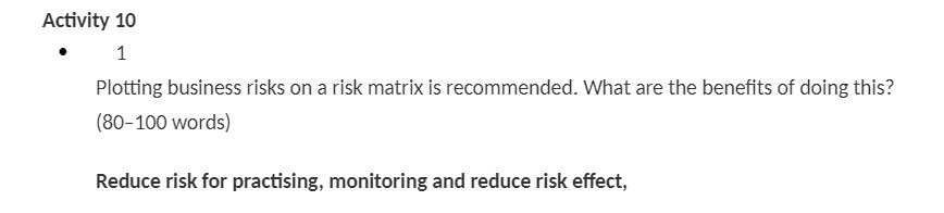  Activity 10 1 Plotting business risks on a risk matrix is