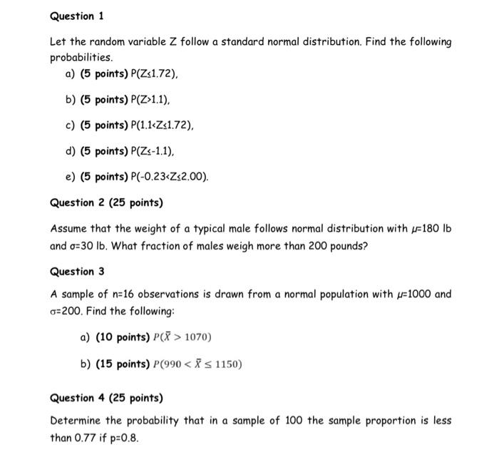  Question 1 Let the random variable Z follow a standard normal