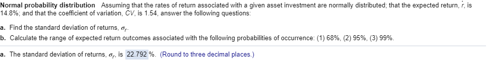 Normal probability distribution Assuming that the rates of return associated with