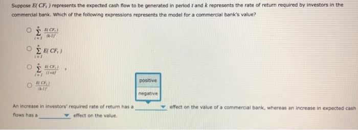  Suppose ECF) represents the expected cash flow to be generated in