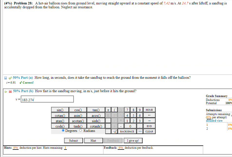  (4%) Problem 28: A hot-air balloon rises from ground level, moving