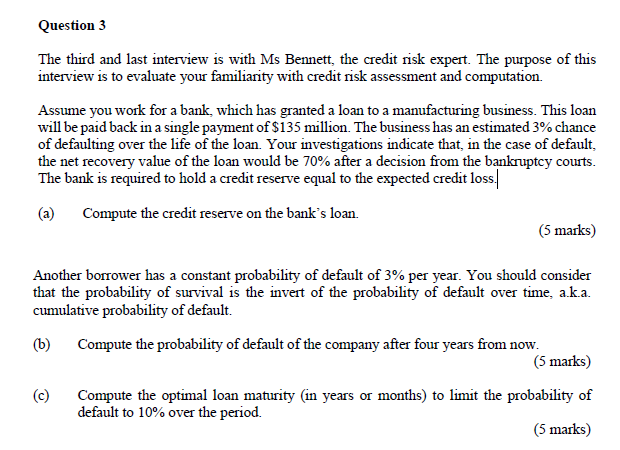  Question 3 The third and last interview is with Ms Bennett,