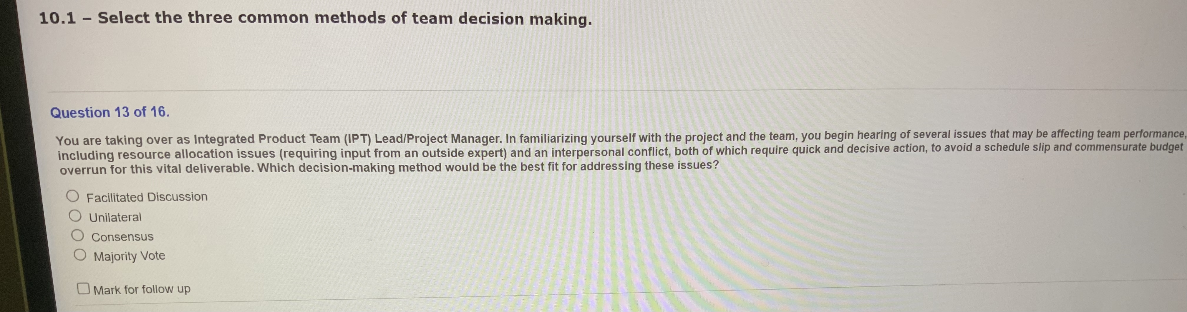 10.1 - Select the three common methods of team decision making.