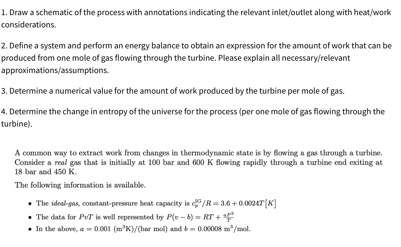 1. Draw a schematic of the process with annotations indicating the