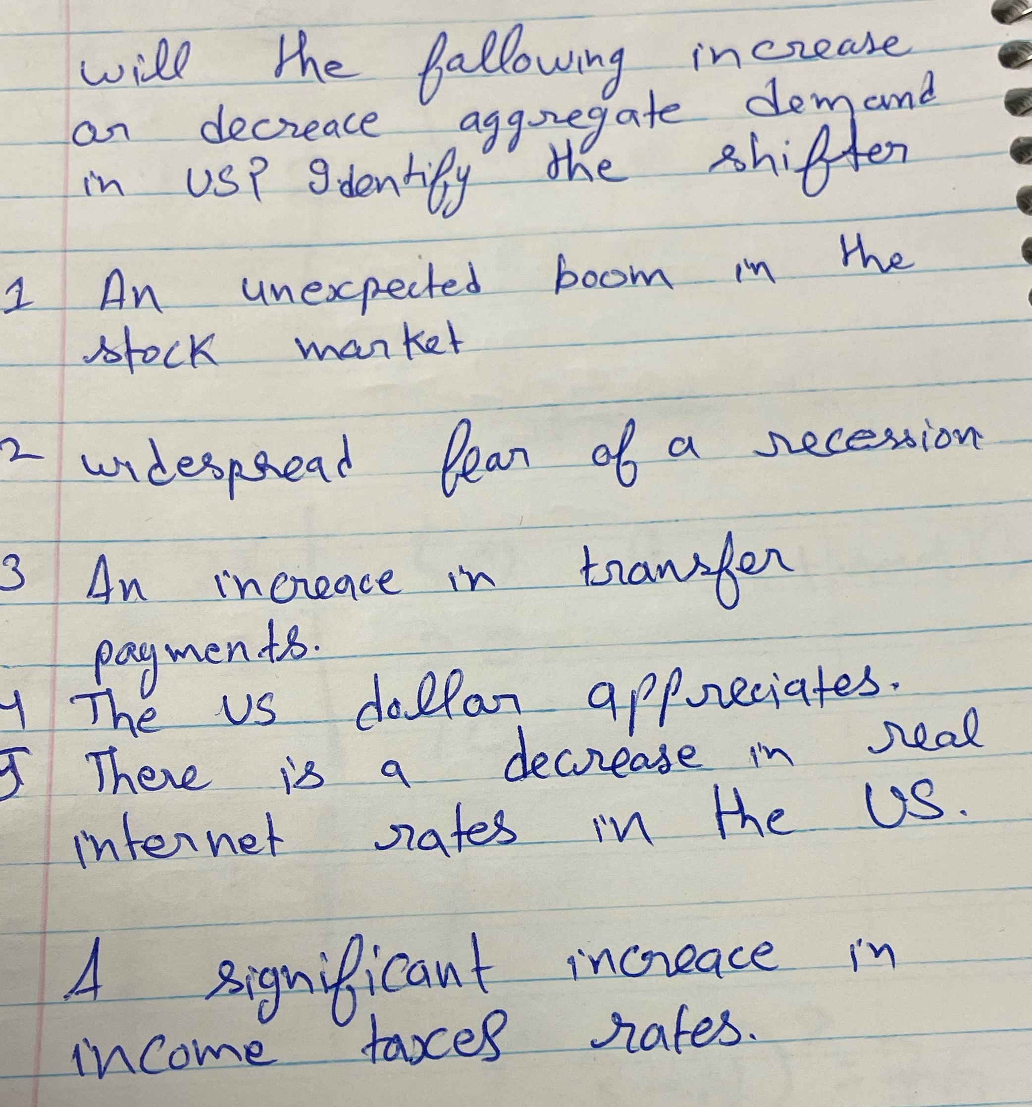  will the fallowing increase on decrease aggregate demand in USP identify