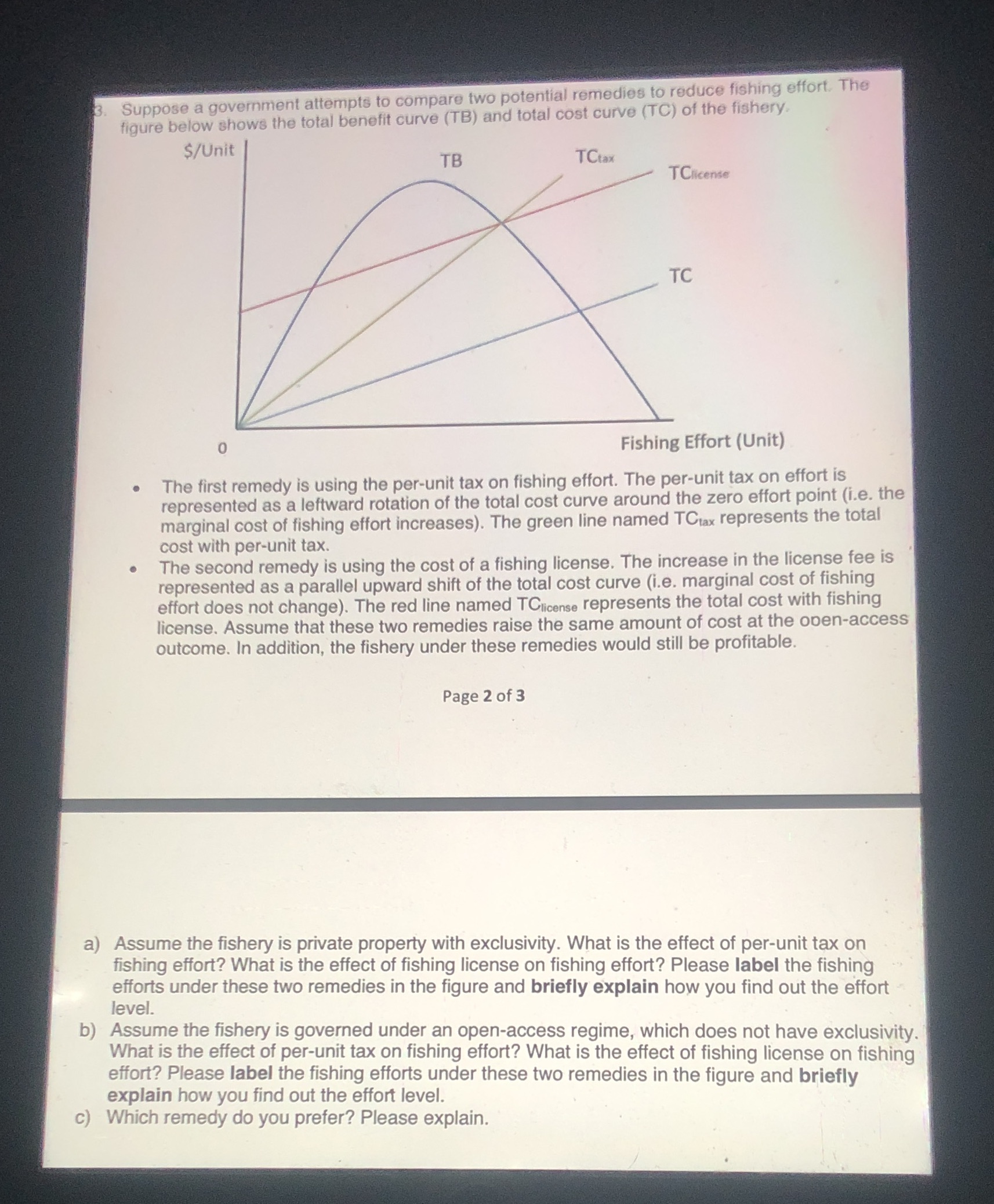 Help attached Suppose a government attempts to compare two potential remedies to
