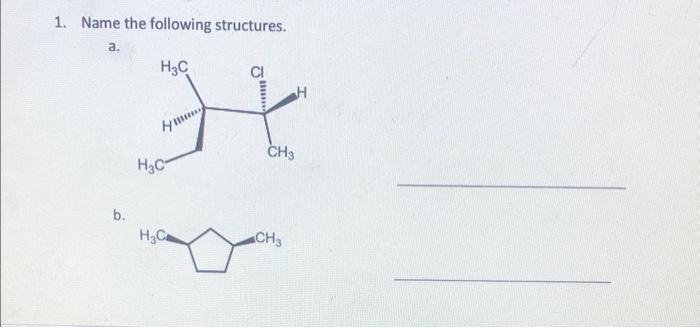 Name the structures with R and S configuration. 1. Name the following